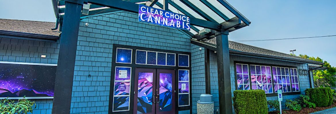 Clear Choice Cannabis Weed Dispensary Bremerton