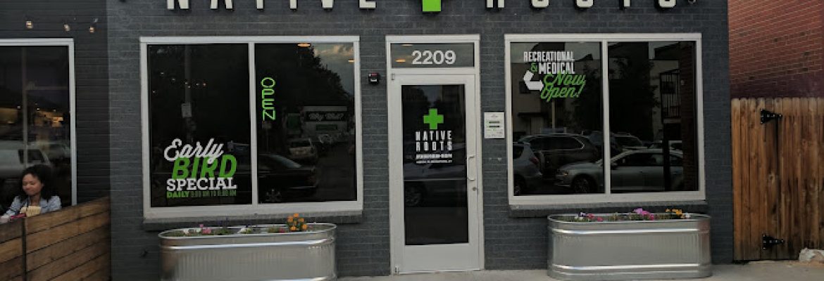 Native Roots Marijuana Dispensary Highlands