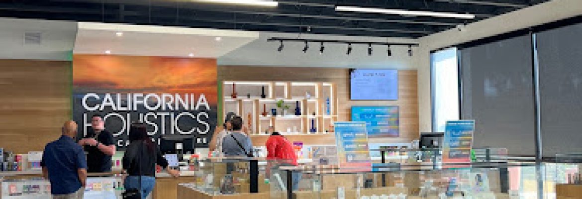 California Holistics Cannabis & Weed Dispensary Chula Vista